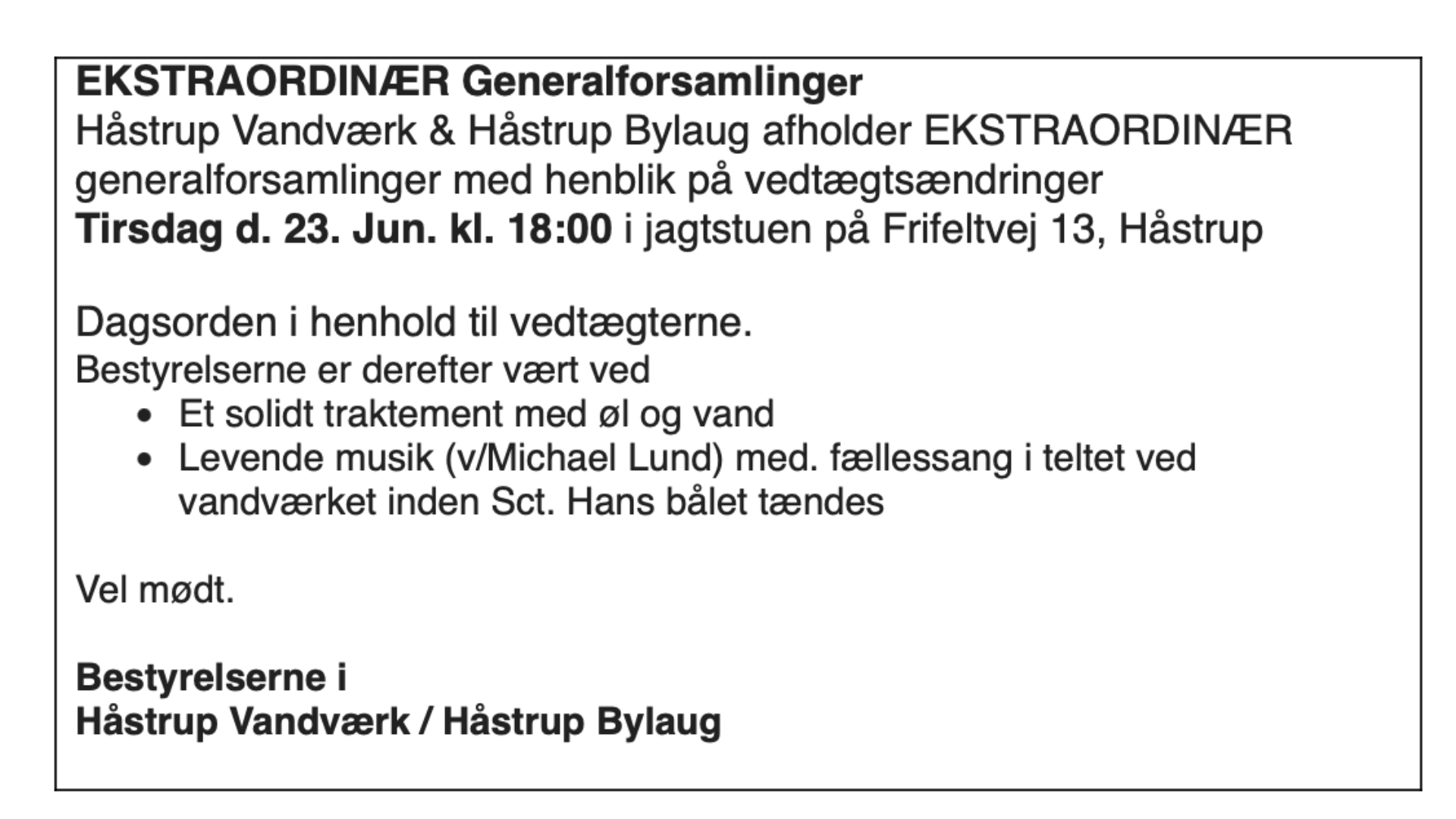 Ekstraordinære generalforsamlinger i Håstrup Ekstraordinære generalforsamlinger i Håstrup